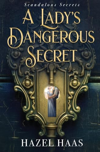 A Lady's Dangerous Secret