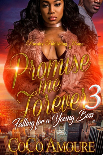 Promise Me Forever 3 Falling For A Young Boss
