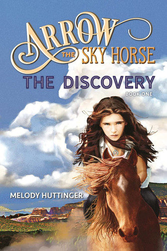 Arrow the Sky Horse The Discovery
