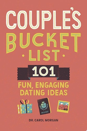 Couple's Bucket List 101 Fun, Engaging Dating Ideas