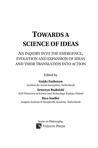 Towards a science of ideas: An inquiry into the emergence, evolution and expansion of ideas and their translation into action