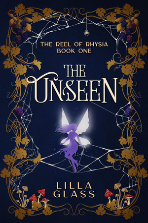 The Unseen (The Reel of Rhysia, 1)