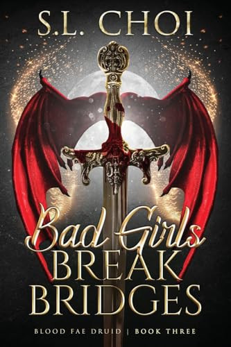 Bad Girls Break Bridges