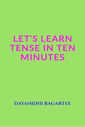 Let's Learn Tense in Ten Minutes
