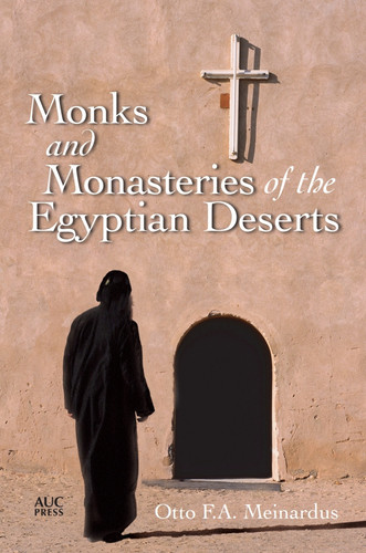 Monks and Monasteries of the Egyptian Desert