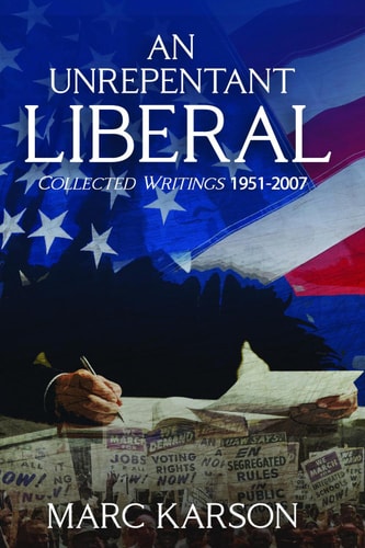 An Unrepentant Liberal: Collected Writings 1951-2007