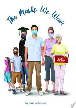 The Masks We Wear