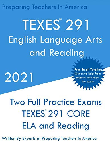 TEXES 291 - English Language Arts and Reading - Science of Teaching Reading Two Full Practice Exam - Free Online Tutoring - Updated Exam Questions