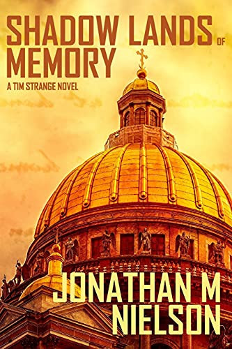Shadow Lands of Memory A Tim Strange Novel