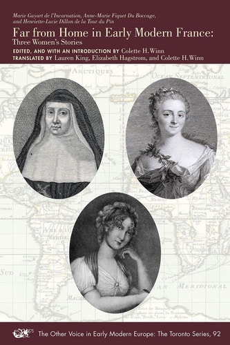 Far from Home in Early Modern France Three Women’s Stories