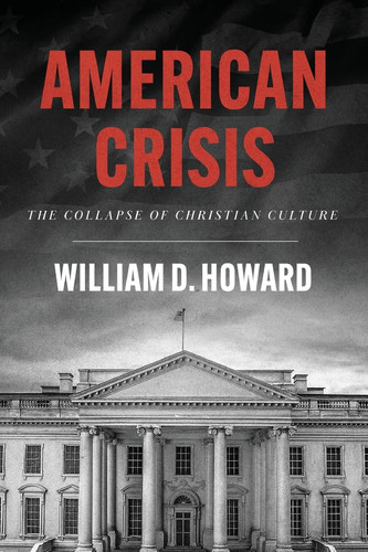 American Crisis The Collapse of Christian Culture