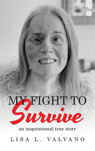 My Fight to Survive An Inspirational True Story