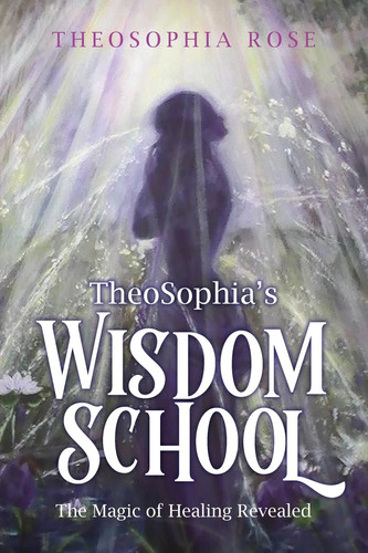 TheoSophia's Wisdom School
