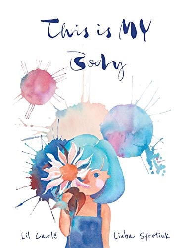 This Is MY Body A Children's Book about Body Autonomy and Consent
