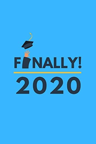 Finally 2020 Finally 2020 Design 120 Page Composition Blank Ruled Notebook for You Or As a Gift for Your Kids Boy Or Girl to Use It in School Or for You to Use at Home Or at Your Office (6 *9 )
