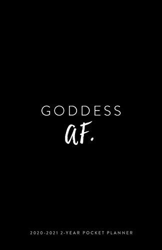 2020-2021 2-Year Pocket Planner; Goddess AF Monthly Planner and Pocket Calendar