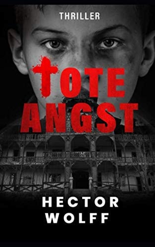 Tote Angst: Thriller (German Edition)