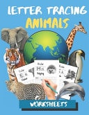 Letter Tracing Animals Worksheets ABC Practis Pages For Kindergarten - Preschoolers Ages 3-6 Education Book