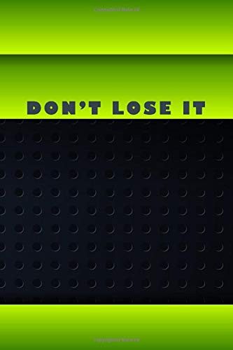 Don't Lose It: Confidential Password Journal, Secret Theme, Alphabetical Organizer Notebook, Internet Password Keeper (110 Pages, 6 x 9)