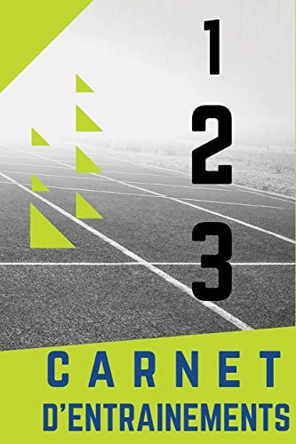 Carnet d'entrainement Running Journal de Bord de Suivi d'entranement Running et Course a Pieds - 120 Pages - 54 Semaines