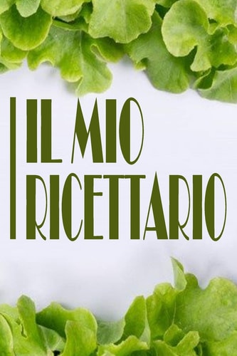 Ricettario Quaderno a Righe/Ricettario/Taccuino a Righe Da 100 Pagine 6"x9" (15.24x22.86cm) Idea Regalo
