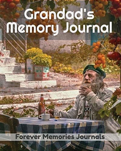Grandad's Memory Journal The Ultimate Guide to Your Life Story