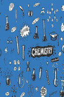 Chemistry Notebook for Science Student and Teachers / College Research Composition Book (Lab Scientific Notebooks) Lined Notebook / Journal Gift, 100 Pages, 6x9, Soft Cover on a Matte Finish