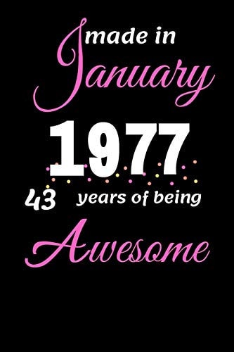 Funny January 1977, 43 Years Of Being Awesome Notebook