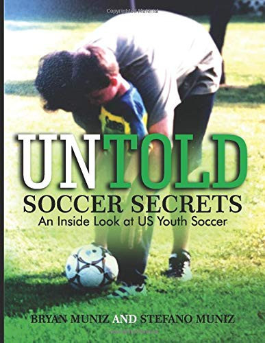 Untold Soccer Secrets: an Inside Look at US Youth Soccer