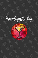 Mixologist's Log Diary Cocktail Organizer For Recording Important Cocktail Details