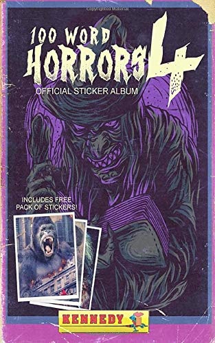 100 Word Horrors: Book 4 An Anthology of Horror Drabbles