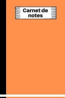 Notes Carnet de Notes: Journal de Carnet Ligné Vide - Journal Intime - Carnet à Compléter - Idée Cadeau - Idéal Pour le Travail, la Famille, Université, Collège, Ecole - Notebook Ligné Carnet Cadeau, Notebook/Journal, 120 Pages, 6x9, Couverture Souple,