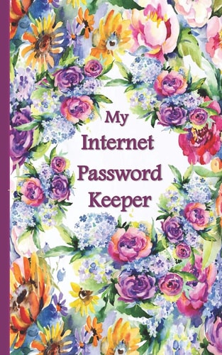 My Internet Password Book With Alphabetical Pages All-In-One-Place Internet Password, Website and Email, Address Book Small Discreet Size Beautiful Floral Cover
