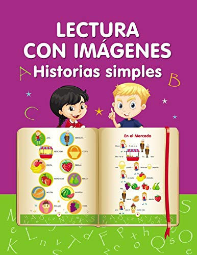 Lectura con imágenes. Historias simples. Aprender a leer