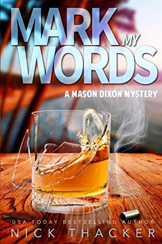 Mark My Words A Mason Dixon Tropical Adventure Thriller