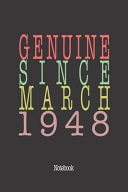 Genuine Since March 1948 Notebook