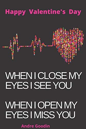 Valentine's Day Notebook This is Perfect and Inexpensive Gift for Valentine's Day N° 06: Valentine Notebook