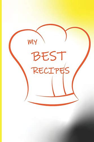 My Best Recipes A Useful Recipe Book for Cooking Lovers