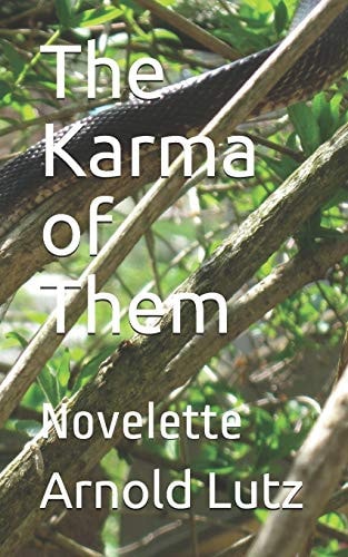 The Karma of Them Novelette
