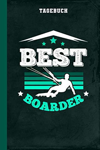 Tagebuch Best Boarder: Kitesurfing (Für Produktivität und Erfolg) (German Edition)