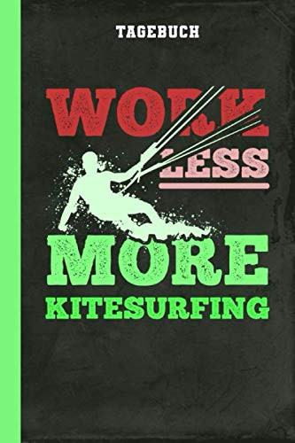 Tagebuch: Kitesurfen Kiten (Produktivität und Erfolg) (German Edition)