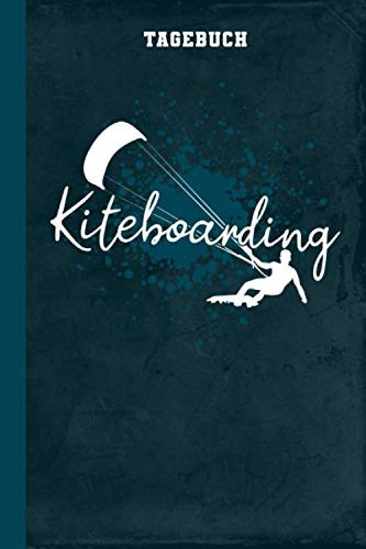 Tagebuch Life is better with Kiteboarding: Kitesurfen Kiten (Produktivität und Zufriedenheit) (German Edition)