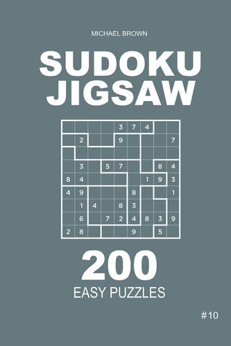 Sudoku Jigsaw - 200 Easy Puzzles 9x9 (Volume 10)