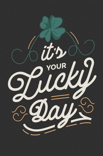 Saint Patricks Day Ireland Its Your Lucky Day Daily Planner Saint Patricks / Schedule Gift - Today Goals - to Do List ( 6 X 9 Inches - Approx DIN a 5 ) - 120 Pages -- Softcover