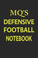 MQ's Defensive Football Notebook