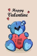 Happy Valentine Funny Valentines Day Gift Notebook; Birthday Gift Journal; CollegeRuled; 6x9 Inches; 120 Pages
