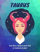 Taurus, You Will Never Replace A Taurus In Bed Astrology Workout Log Book & Habit Tracker