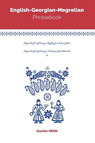 English-Georgian-Megrelian Phrasebook