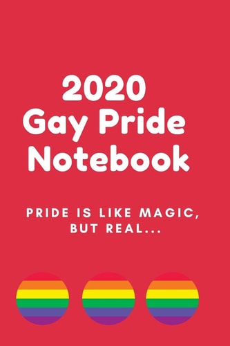 2020 Gay Pride Notebook 6x9 2020 Red LGBT Pride Notebook, Organizer, Diary Or Journal (Cute Gift for Gay Guys)