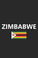 Zimbabwe Flag Country Africa African Stylish Sketchbook Journal for Drawing, Sketching, Doodling, & Painting Art Book 6x9 Inches 120 Pages Gift
